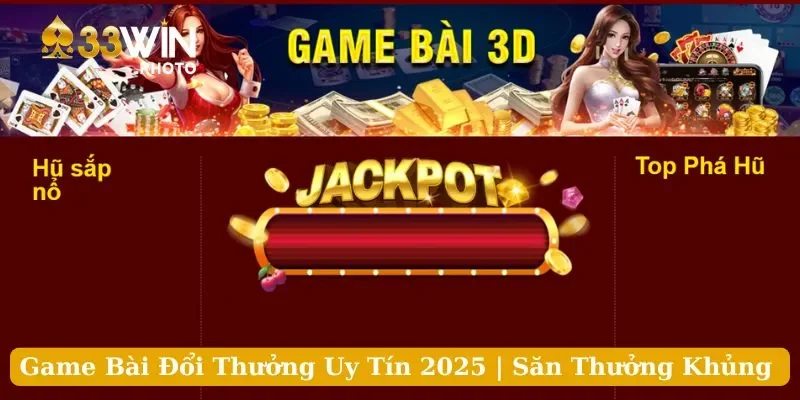 Game Bài Đổi Thưởng Uy Tín 2025 | Săn Thưởng Khủng