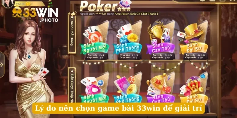 Lý do nên chọn game bài 33win để giải trí