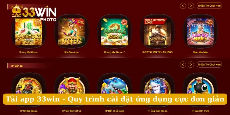 Tải App 33win - Quy Trình Cài Đặt Ứng Dụng Cực Đơn Giản